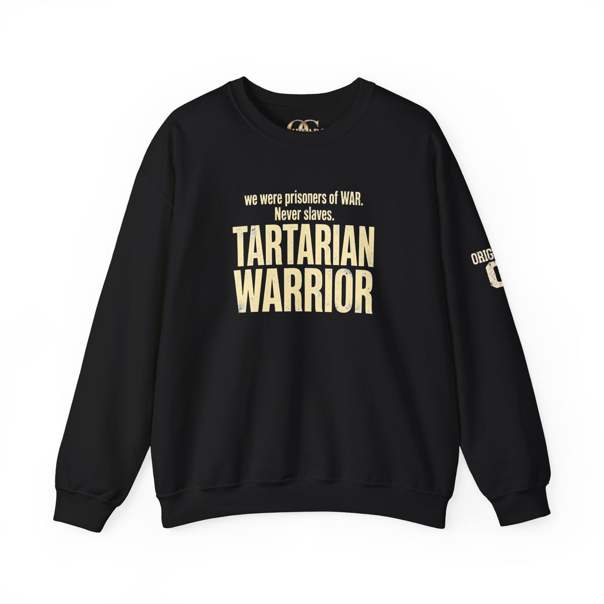 Tartarian Warrior Crewneck OG Sweatshirt — "We were prisoners of WAR. Never slaves."