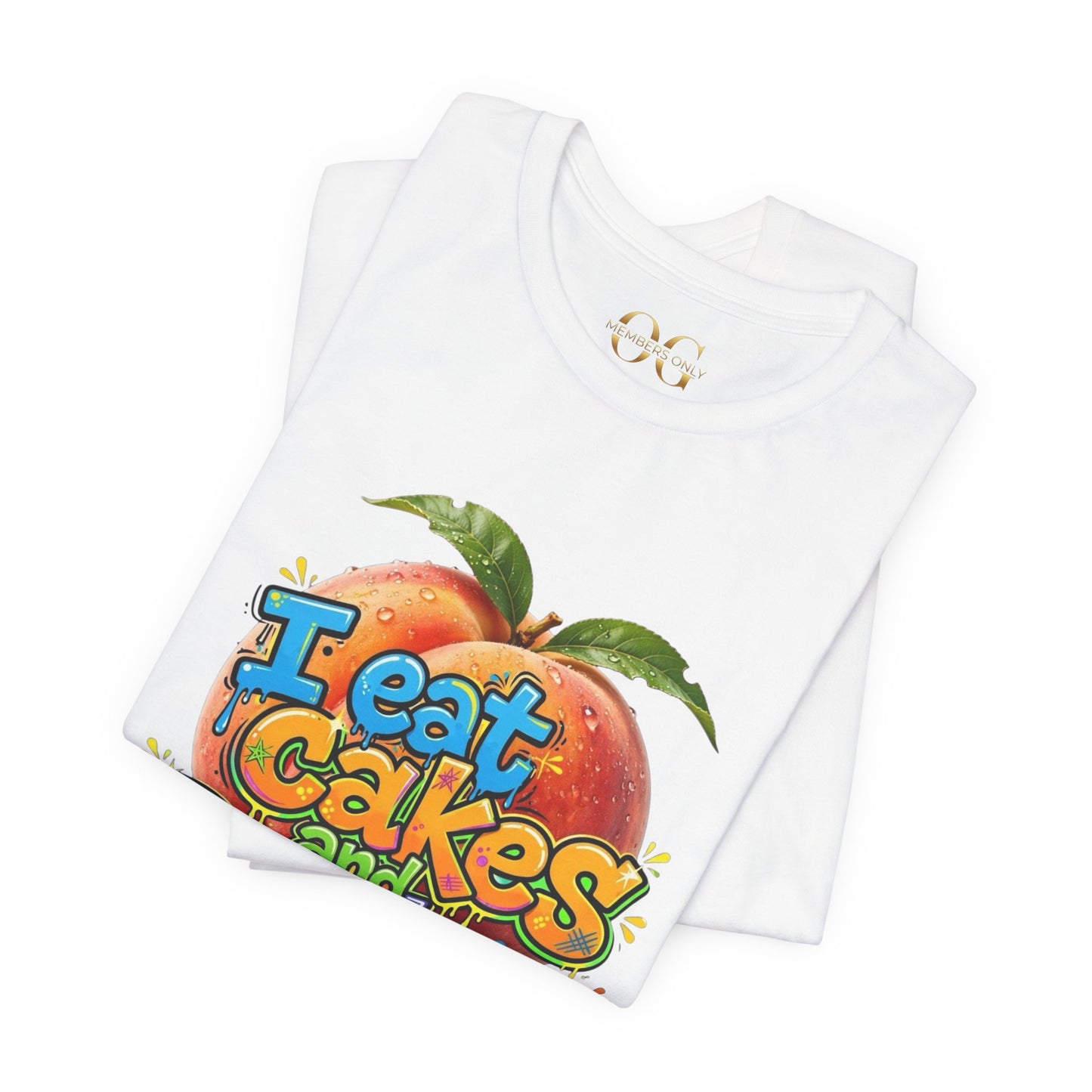I Eat Cakes & Peaches OG Tee