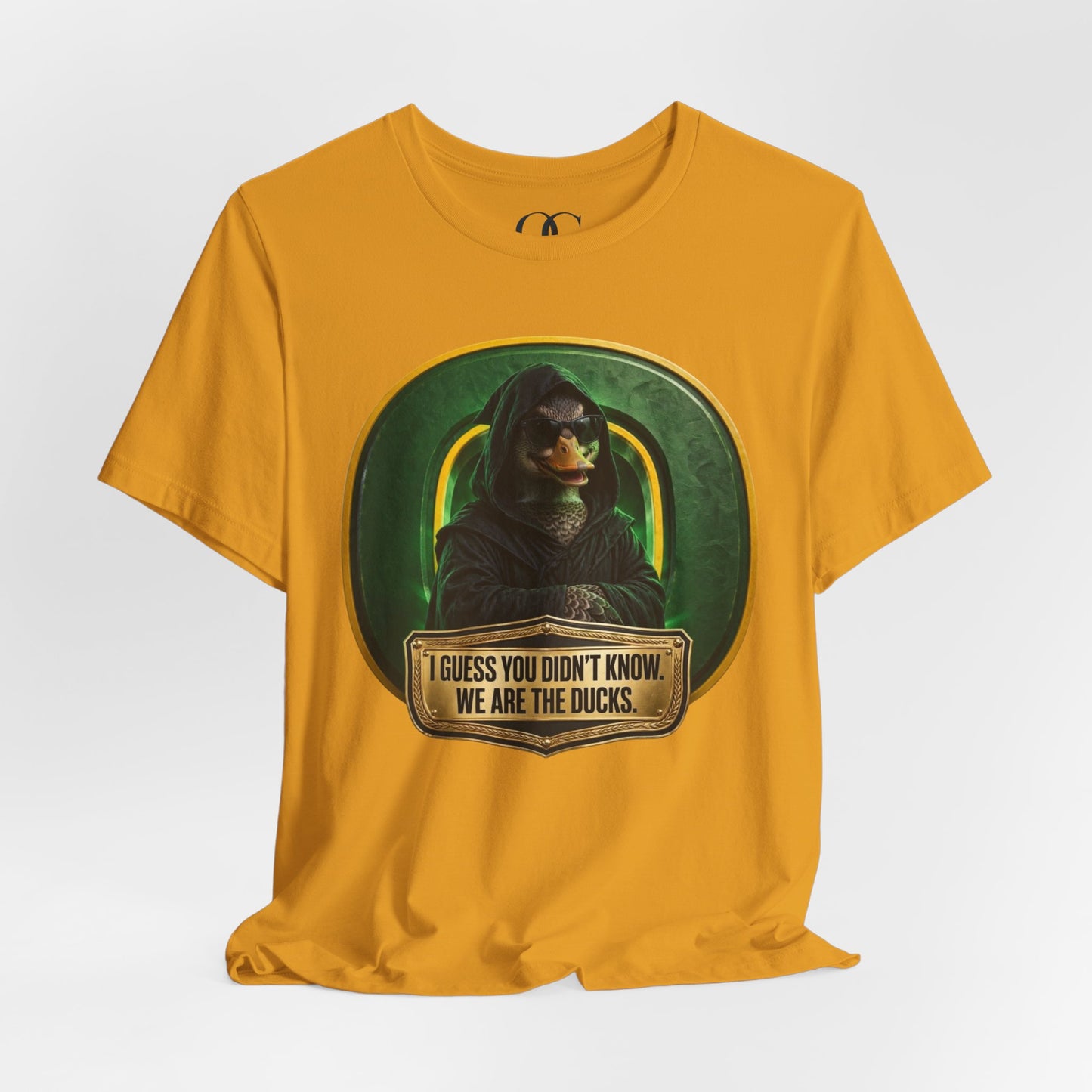 I Guess You Didn’t Know, We Are The Ducks OG Tee