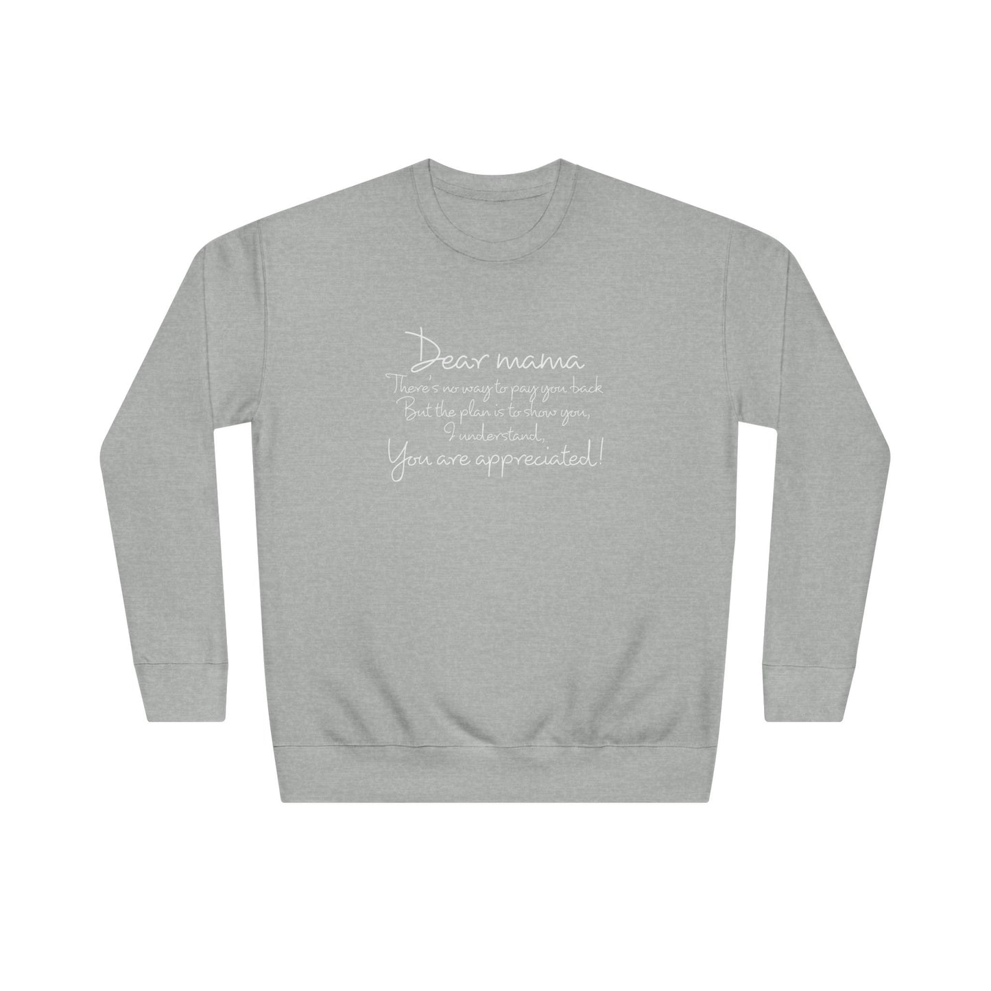 Dear Mama, OG Sweatshirt
