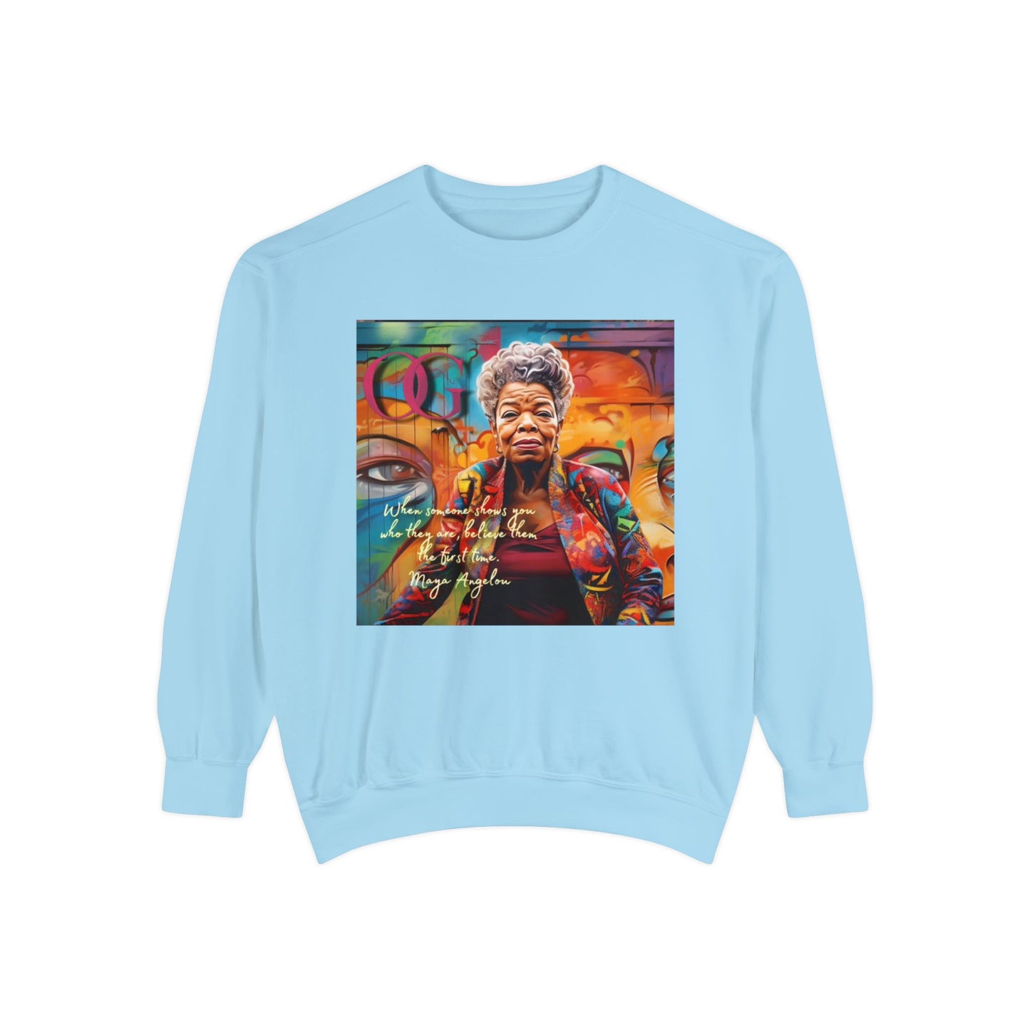 Maya Angelou inspired OG Sweatshirt