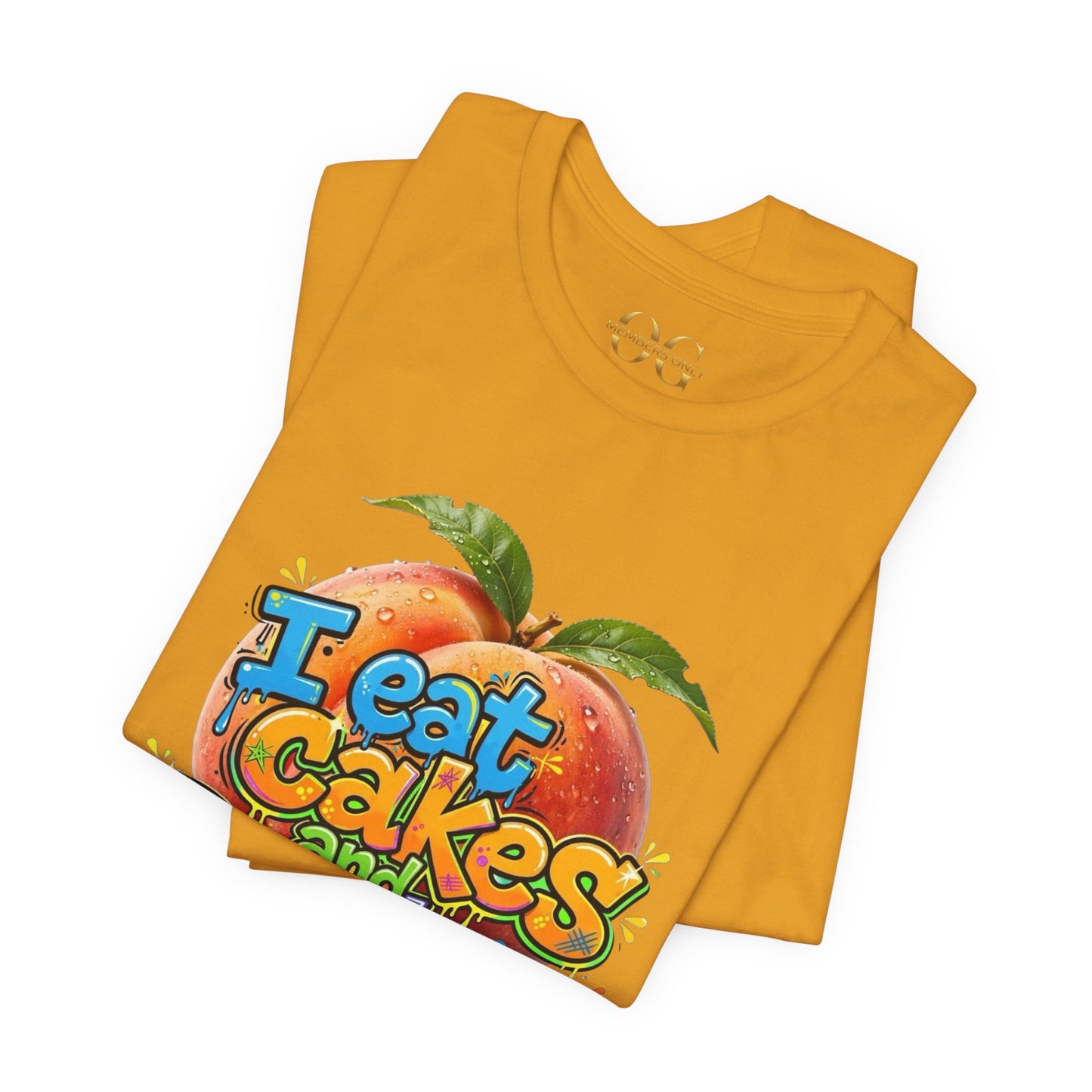 I Eat Cakes & Peaches OG Tee