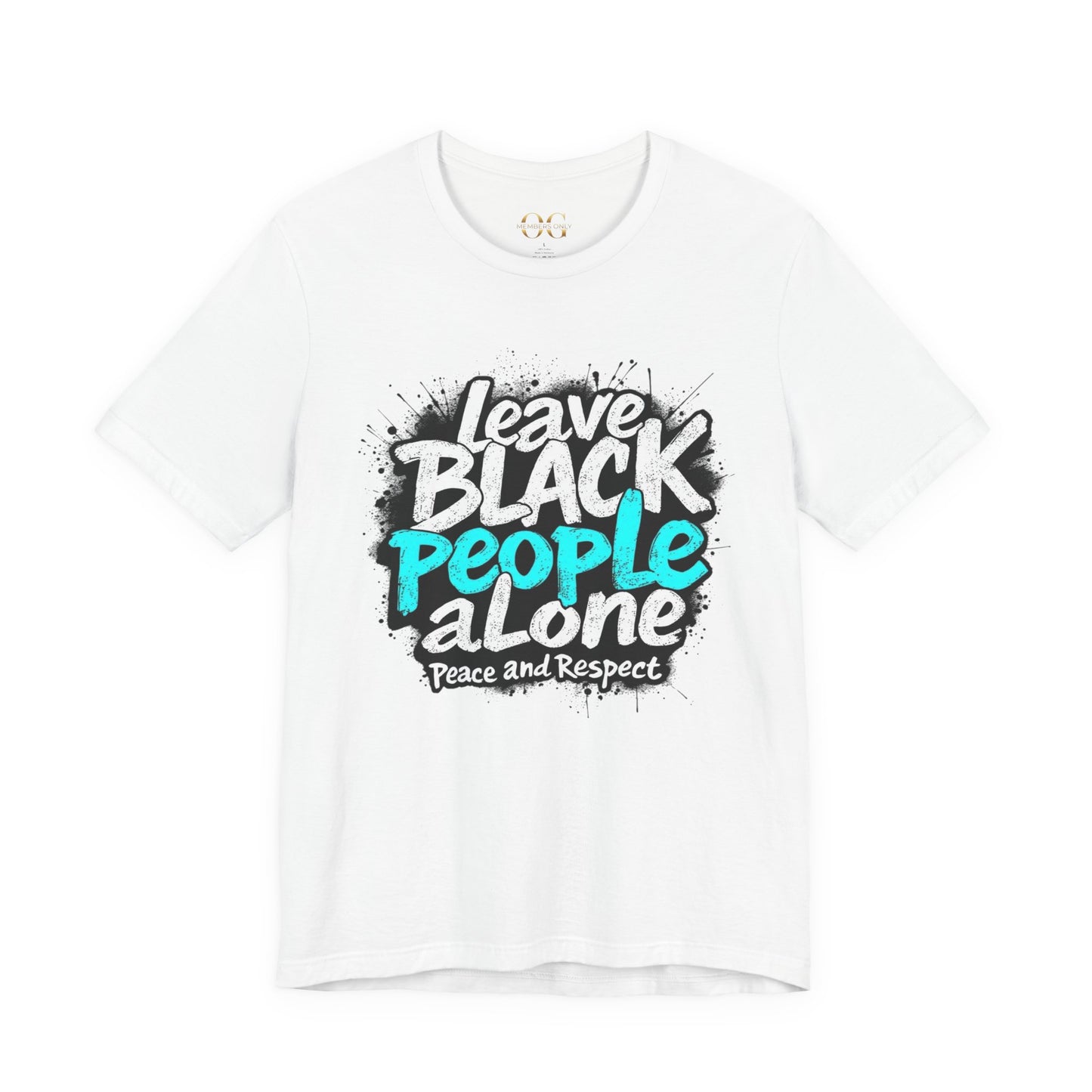 Leave Black People Alone OG Tee