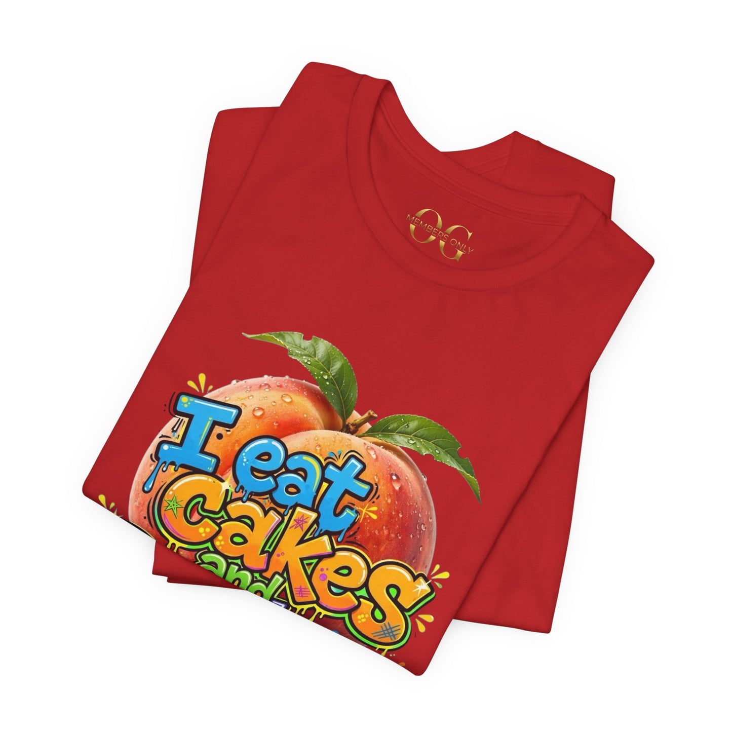 I Eat Cakes & Peaches OG Tee
